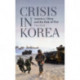 Crisis in Korea: America, China and the Risk of War