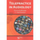 Telepractice in Audiology