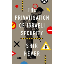 The Privatization of Israeli Security