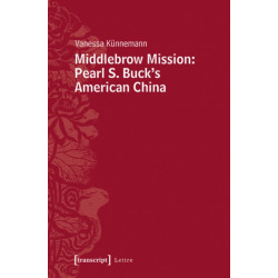 Middlebrow Mission: Pearl S. Buck's American China
