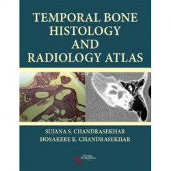 Temporal Bone Histology and Radiology Atlas