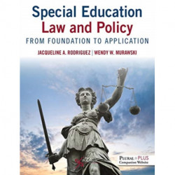 Special Education Law and Policy: From Foundation to Application