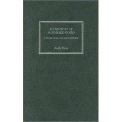 Genetically Modified Food: A Short Guide For the Confused