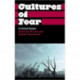 Cultures of Fear: A Critical Reader