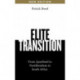 Elite Transition: From Apartheid to Neoliberalism in South Africa