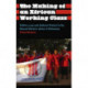 The Making of an African Working Class: Politics, Law, and Cultural Protest in the Manual Workers' Union of Botswana
