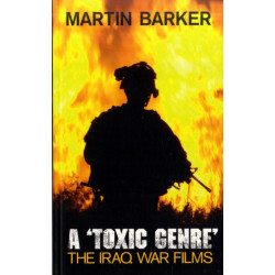 A 'Toxic Genre': The Iraq War Films