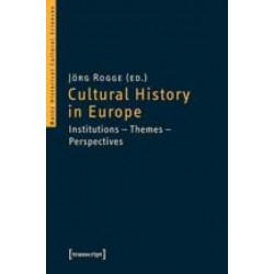 Cultural History in Europe: Institutions-Themes-Perspectives