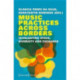 Music Practices Across Borders – (E)Valuating Space, Diversity, and Exchange: (E)Valuating Space, Diversity, and Exchange