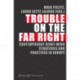 Trouble on the Far Right: National Strategies and Local Practices Challenging Europe