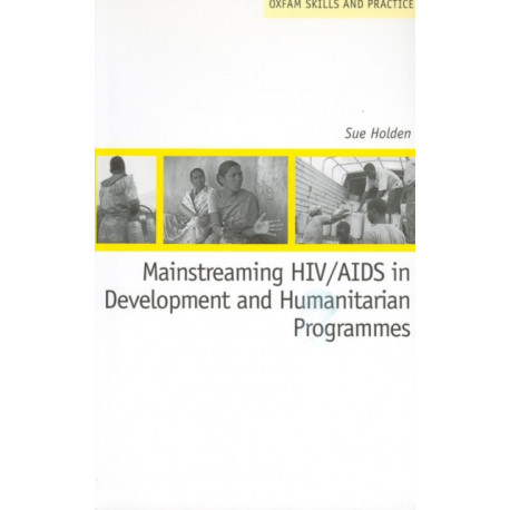 Mainstreaming HIV/AIDS in Development and Humanitarian Programmes
