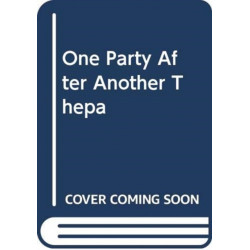 One Party After Another: The Disruptive Life of Nigel Farage