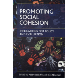 Promoting social cohesion: Implications for policy and evaluation