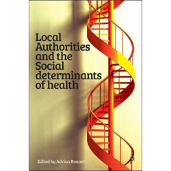 Local Authorities and the Social Determinants of Health