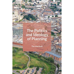 The Politics and Ideology of Planning