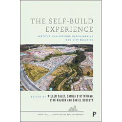 The Self-Build Experience: Institutionalisation, Place-Making and City Building
