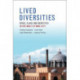 Lived Diversities: Space, Place and Identities in the Multi-Ethnic City