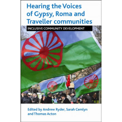 Hearing the Voices of Gypsy, Roma and Traveller Communities: Inclusive Community Development