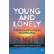 Young and Lonely: The Social Conditions of Loneliness