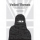Veiled Threats: Representing the Muslim Woman in Public Policy Discourses