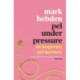 Pel Under Pressure