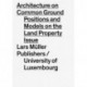 Architecture on Common Ground: The Question of Land: Positions and Models