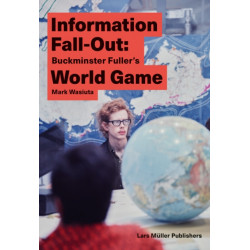 Information Fall-Out: Buckminster Fuller's World Game