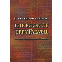 The Book of Jerry Falwell: Fundamentalist Language and Politics