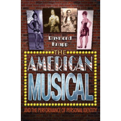 The American Musical and the Performance of Personal Identity