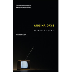 Angina Days: Selected Poems