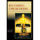 Becoming the Buddha: The Ritual of Image Consecration in Thailand