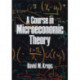A Course in Microeconomic Theory