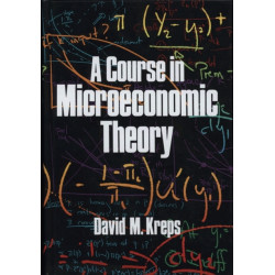 A Course in Microeconomic Theory