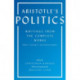 Aristotle's Politics: Writings from the Complete Works: Politics, Economics, Constitution of Athens
