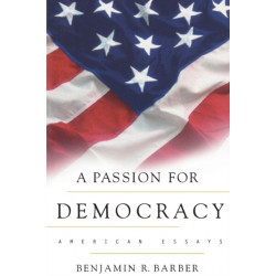 A Passion for Democracy: American Essays