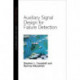 Auxiliary Signal Design for Failure Detection