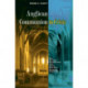 Anglican Communion in Crisis: How Episcopal Dissidents and Their African Allies Are Reshaping Anglicanism