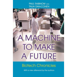 A Machine to Make a Future: Biotech Chronicles