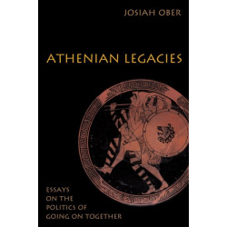 Athenian Legacies: Essays on the Politics of Going On Together