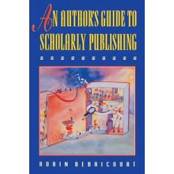 An Author's Guide to Scholarly Publishing