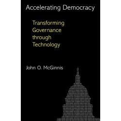 Accelerating Democracy: Transforming Governance Through Technology