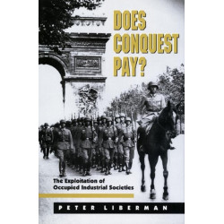 Does Conquest Pay?: The Exploitation of Occupied Industrial Societies