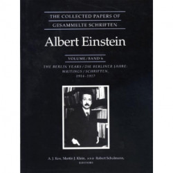 The Collected Papers of Albert Einstein, Volume 6: The Berlin Years: Writings, 1914-1917.