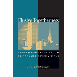 Elusive Togetherness: Church Groups Trying to Bridge America's Divisions