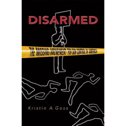 Disarmed: The Missing Movement for Gun Control in America