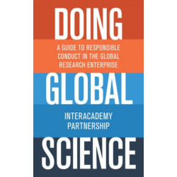 Doing Global Science: A Guide to Responsible Conduct in the Global Research Enterprise