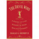 The Devil Wins: A History of Lying from the Garden of Eden to the Enlightenment