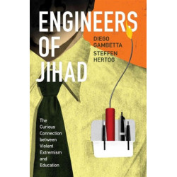 Engineers of Jihad: The Curious Connection between Violent Extremism and Education