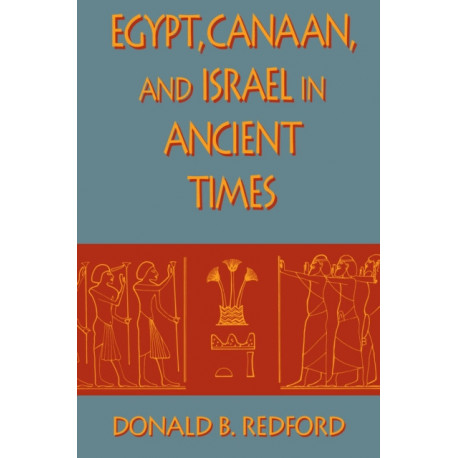 Egypt, Canaan, and Israel in Ancient Times