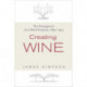 Creating Wine: The Emergence of a World Industry, 1840-1914